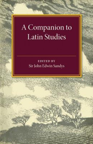 Carte Companion to Latin Studies John Edwyn Sandys