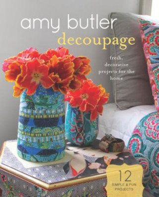 Kniha Amy Butler Decoupage Amy Butler