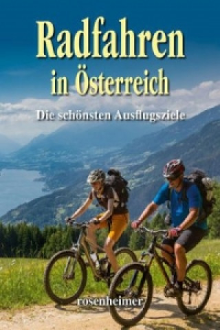 Könyv Radfahren in Österreich Monika Huber