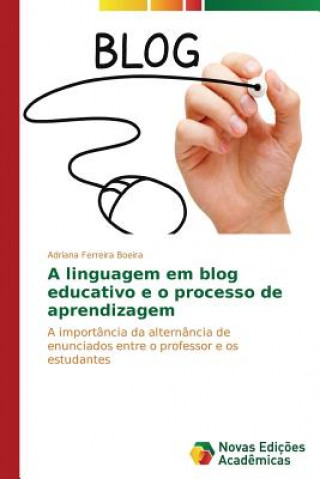 Książka linguagem em blog educativo e o processo de aprendizagem Ferreira Boeira Adriana