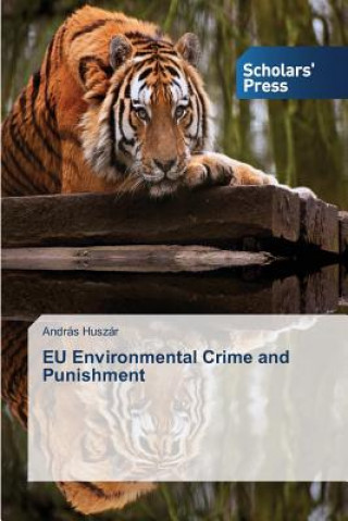 Kniha EU Environmental Crime and Punishment Huszar Andras