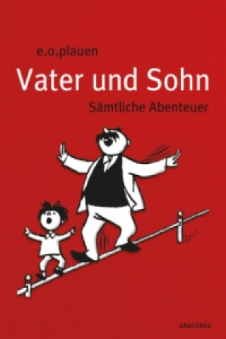 Книга Vater und Sohn. Sämtliche Abenteuer E. O. Plauen
