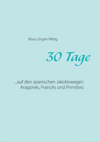 Könyv 30 Tage Klaus-Jurgen Wittig
