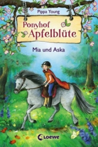 Kniha Ponyhof Apfelblüte (Band 5) - Mia und Aska Pippa Young