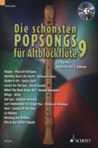 Tiskovina Die schönsten Popsongs für Alt-Blockflöte. Bd.9 Uwe Bye
