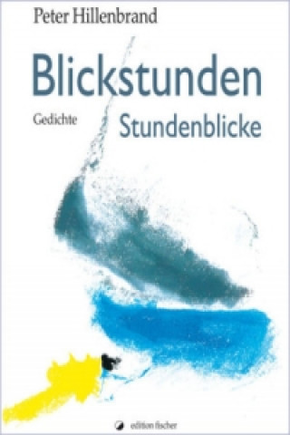 Książka Blickstunden - Stundenblicke Peter Hillenbrand