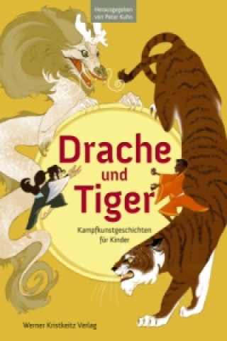 Kniha Drache und Tiger Peter Kuhn