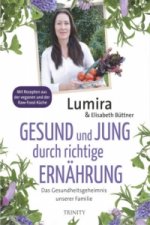 Könyv Gesund und jung durch richtige Ernährung Lumira