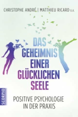 Book Das Geheimnis einer glücklichen Seele Christophe André