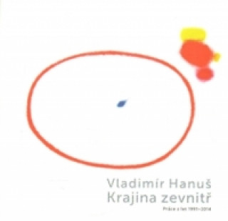 Carte Vladimír Hanuš - Krajina zevnitř Vladimír Hanuš