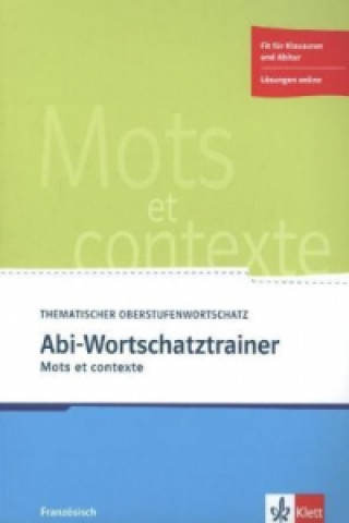 Knjiga Abi-Wortschatztrainer - Mots et contexte 