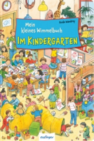 Carte Mein kleines Wimmelbuch - Im Kindergarten Guido Wandrey