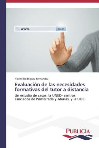 Kniha Evaluacion de las necesidades formativas del tutor a distancia Rodriguez Fernandez Noemi