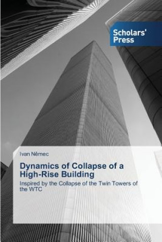 Książka Dynamics of Collapse of a High-Rise Building N Mec Ivan