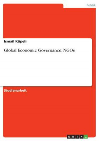 Carte Global Economic Governance: NGOs Ismail Küpeli
