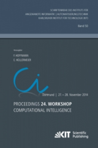 Kniha Proceedings. 24. Workshop Computational Intelligence, Dortmund, 27. - 28. November 2014 Frank Hoffmann