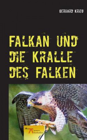 Buch Falkan und die Kralle des Falken Gerhard Krieg