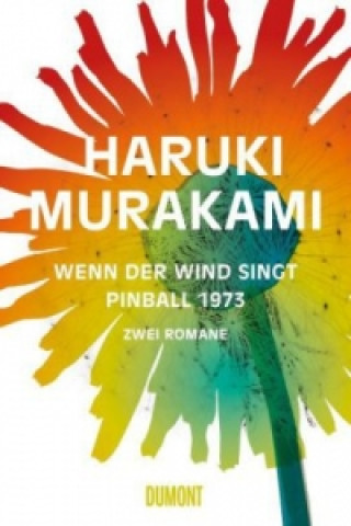 Kniha Wenn der Wind singt / Pinball 1973 Haruki Murakami
