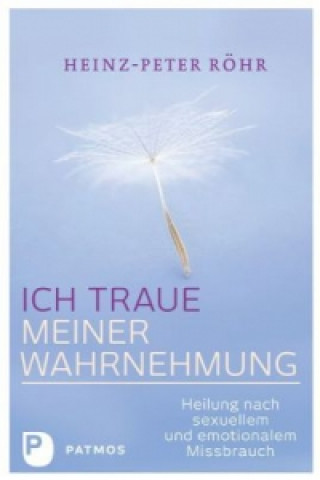 Книга Ich traue meiner Wahrnehmung Heinz-Peter Röhr