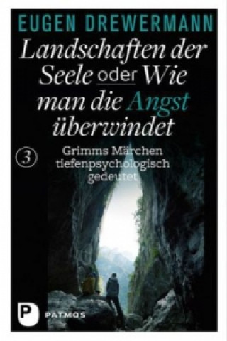 Knjiga Landschaften der Seele oder Wie man die Angst überwindet Eugen Drewermann