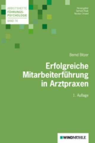 Kniha Erfolgreiche Mitarbeiterführung in Arztpraxen Bernd Bitzer