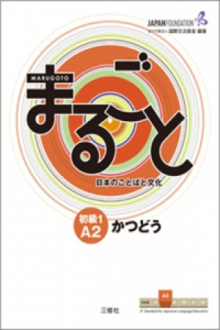 Carte Marugoto: Japanese language and culture. Elementary 1 A2 Katsudoo The Japan Foundation