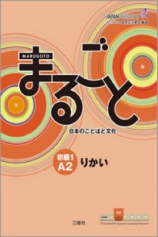 Könyv Marugoto: Japanese language and culture. Elementary 1 A2 Rikai The Japan Foundation