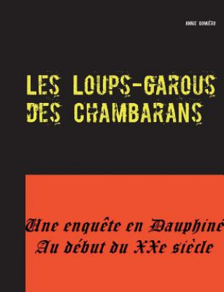 Carte Les Loups-garous des Chambarans Annie Gomiero