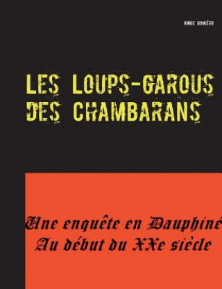 Knjiga Les Loups-garous des Chambarans Annie Gomiero