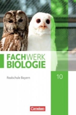 Libro Fachwerk Biologie - Realschule Bayern - Ausgabe 2014 - 10. Jahrgangsstufe Ulrike Dives