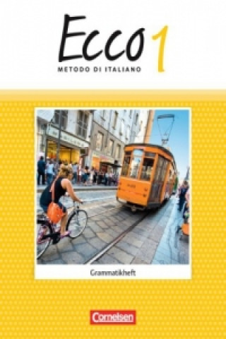 Libro Ecco - Italienisch für Gymnasien - Italienisch als 3. Fremdsprache - Ausgabe 2015 - Band 1 Dorothea Zeisel