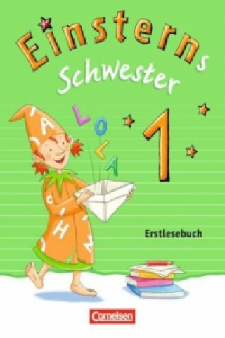 Книга Einsterns Schwester - Erstlesen - Ausgabe 2015 - 1. Schuljahr Martina Schramm