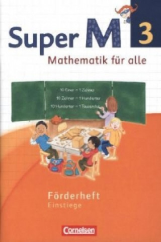 Könyv Super M - Mathematik für alle - Westliche Bundesländer - Neubearbeitung - 3. Schuljahr Ursula Manten