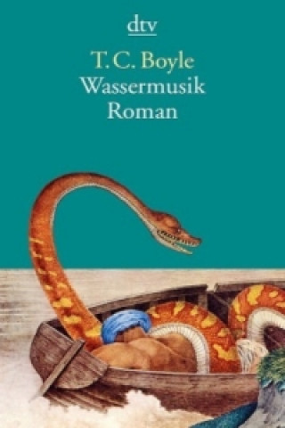 Книга Wassermusik T. Coraghessan Boyle