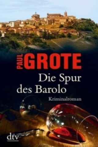 Buch Die Spur des Barolo Paul Grote