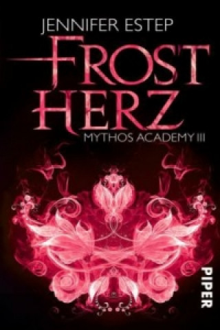 Book Mythos Academy, Frostherz Jennifer Estep