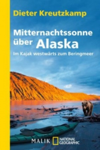 Kniha Mitternachtssonne über Alaska Dieter Kreutzkamp