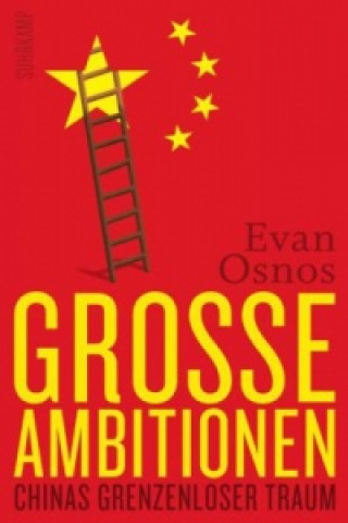 Könyv Große Ambitionen Evan Osnos