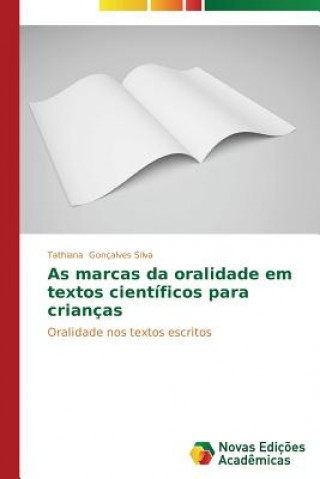 Carte As marcas da oralidade em textos cientificos para criancas Goncalves Silva Tathiana