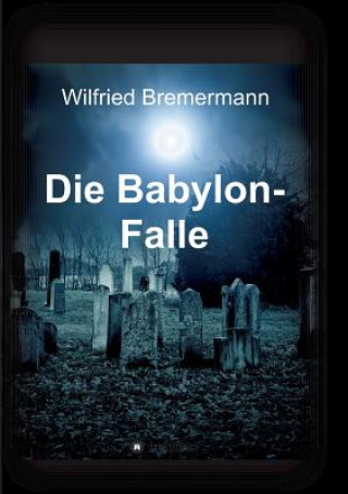 Книга Babylon-Falle Wilfried Bremermann