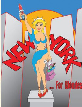 Livre New York For Blondes Lisa Kramer