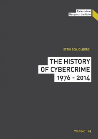 Kniha History of Cybercrime Stein Schjolberg