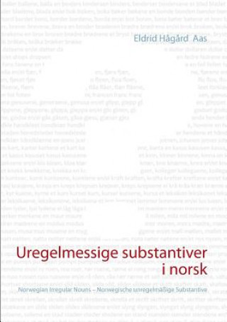 Kniha Uregelmessige substantiver i norsk Eldrid Hagard Aas