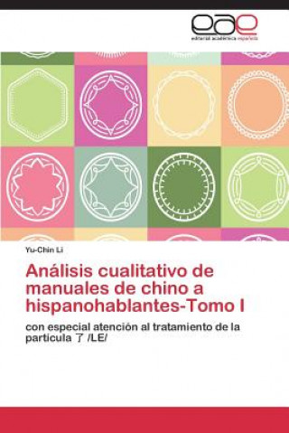 Książka Analisis cualitativo de manuales de chino a hispanohablantes-Tomo I Li Yu-Chin