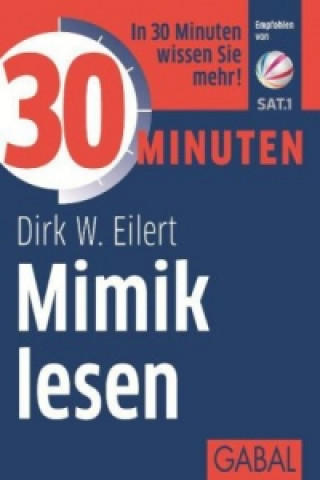 Kniha 30 Minuten Mimik lesen Dirk W. Eilert