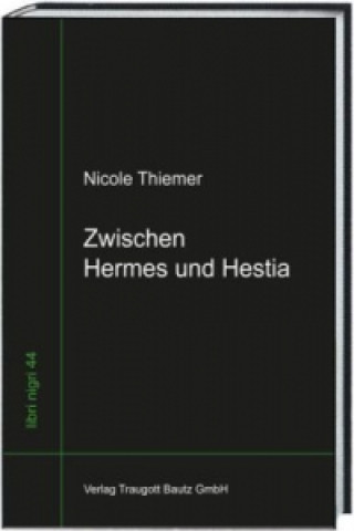 Book Zwischen Hermes und Hestia Nicole Thiemer