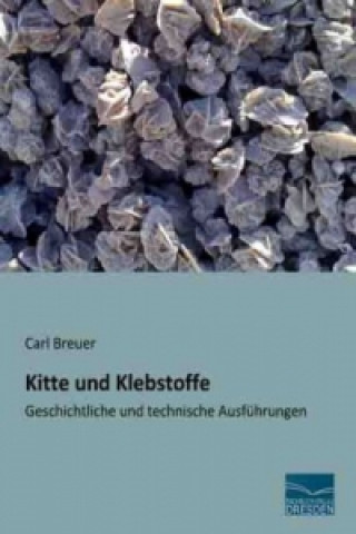 Kniha Kitte und Klebstoffe Carl Breuer