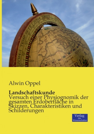 Książka Landschaftskunde Alwin Oppel
