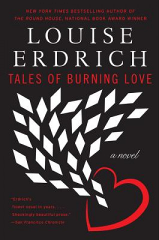 Kniha Tales of Burning Love Louise Erdrich