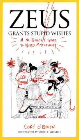 Könyv Zeus Grants Stupid Wishes Cory OBrien
